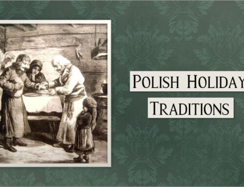 Polish Holiday Traditions!